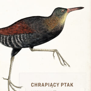 Tytuł: Chrapiący ptak. Rodzinna podróż przez stulecie biologii
Autor: Bernd Heinrich
Wydawnictwo: Wydawnictwo Czarne
Formaty: EPUB, MOBI