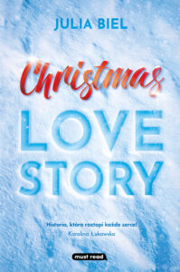 Tytuł: Christmas Love Story
Autor: Julia Biel
Wydawnictwo: Must Read
Formaty: EPUB, MOBI