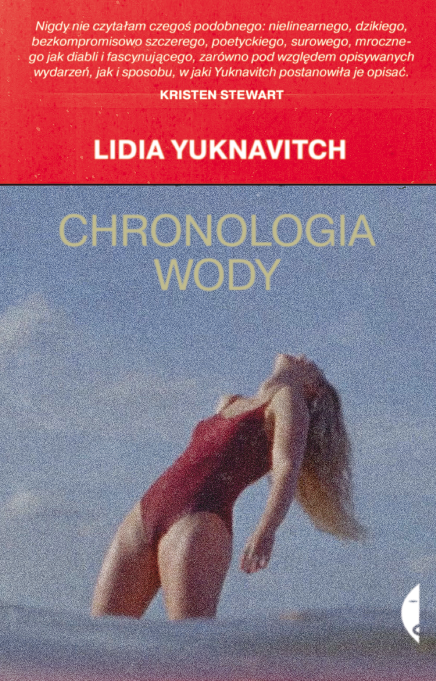 Tytuł: Chronologia wody
Autor: Lidia Yuknavitch
Wydawnictwo: Wydawnictwo Czarne
Formaty: EPUB, MOBI