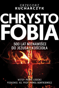 Tytuł: Chrystofobia. 500 lat nienawiści do Jezusa i Kościoła
Autor: Grzegorz Kucharczyk
Wydawnictwo: Fronda
Formaty: EPUB, MOBI