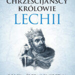 Chrześcijańscy królowie Lechii — okładka e-booka