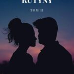 Tytuł: Chwila bez rutyny Tom 2
Autor: Robert Fujak
Wydawnictwo: Wydawnictwo e-bookowo
Formaty: MOBI, PDF, EPUB