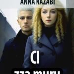 Tytuł: Ci zza muru
Autor: Anna Nazabi
Wydawnictwo: Wydawnictwo e-bookowo
Formaty: PDF, MOBI, EPUB