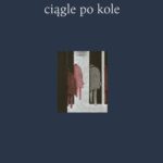 Tytuł: Ciągle po kole
Autor: Hanka Grupińska
Wydawnictwo: Wielka Litera
Formaty: EPUB, MOBI