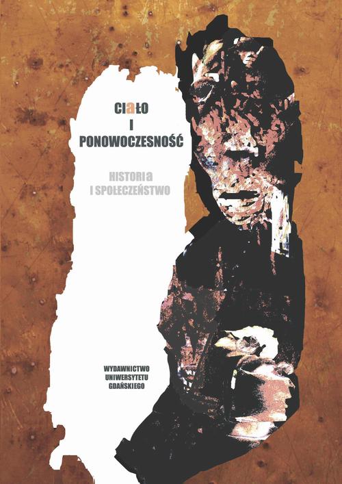 Tytuł: Ciało i ponowoczesność
Autor: 
Wydawnictwo: Wydawnictwo Uniwersytetu Gdańskiego
Formaty: PDF