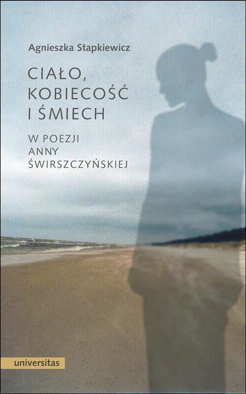 Ciało, kobiecość i śmiech w poezji Anny Świrszczyńskiej — okładka e-booka