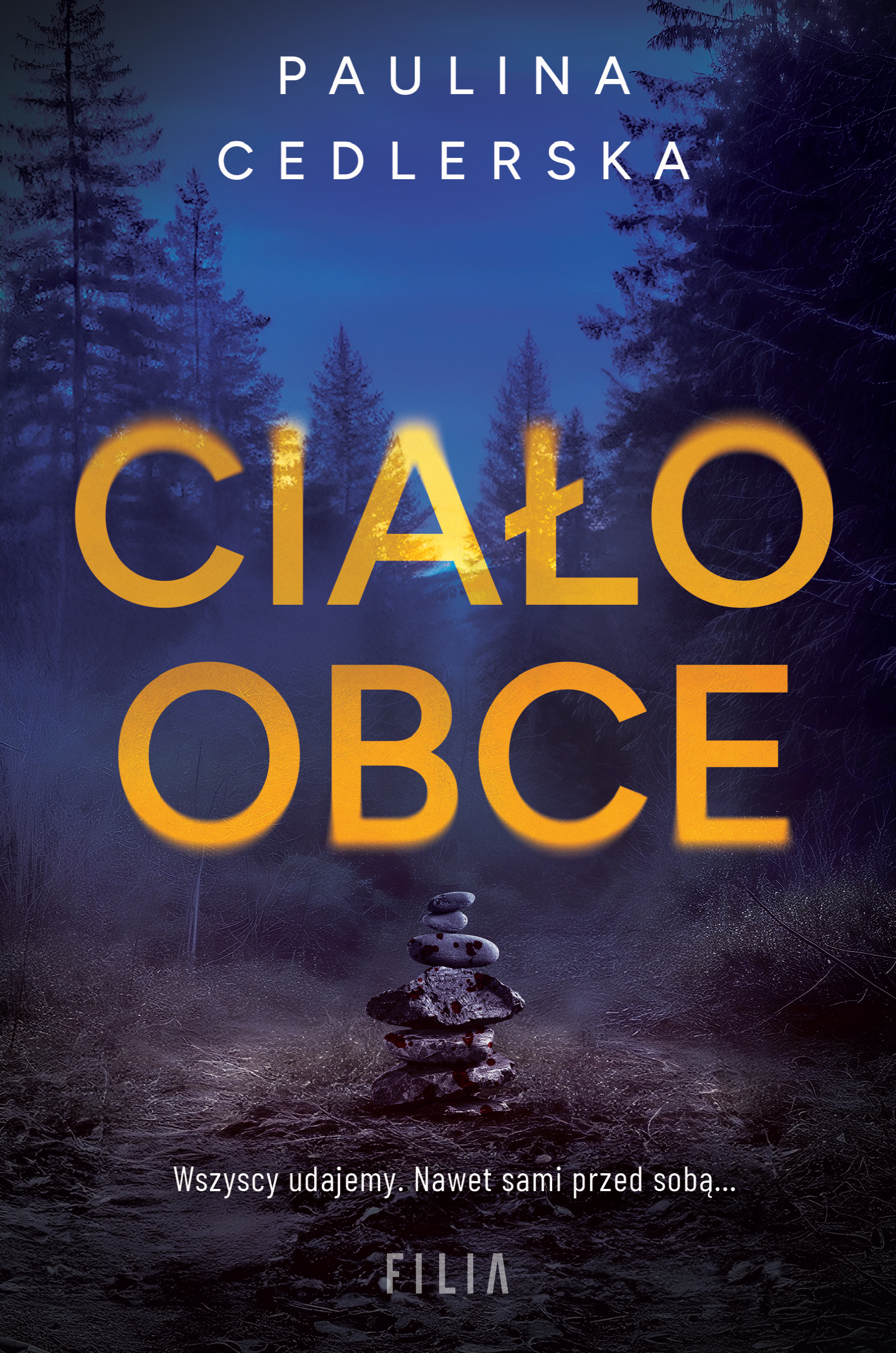 Tytuł: Ciało obce
Autor: Paulina Cedlerska
Wydawnictwo: FILIA
Formaty: EPUB, MOBI