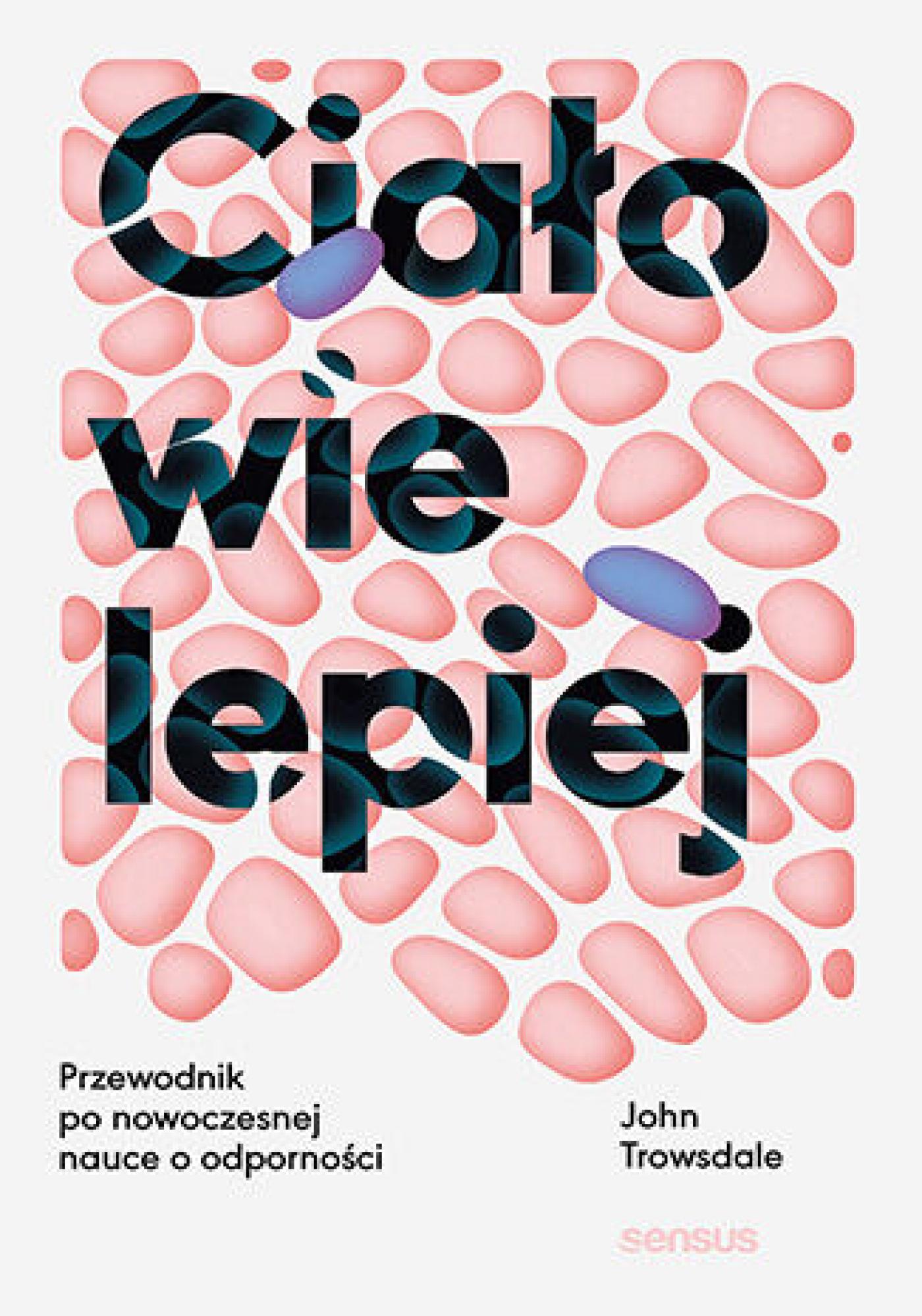 Ciało wie lepiej. Przewodnik po nowoczesnej nauce o odporności — okładka e-booka
