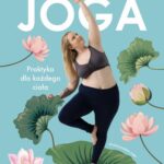 Tytuł: Ciałożyczliwa joga
Autor: Zuzanna Bućko
Wydawnictwo: Wydawnictwo Kobiece
Formaty: MOBI, EPUB