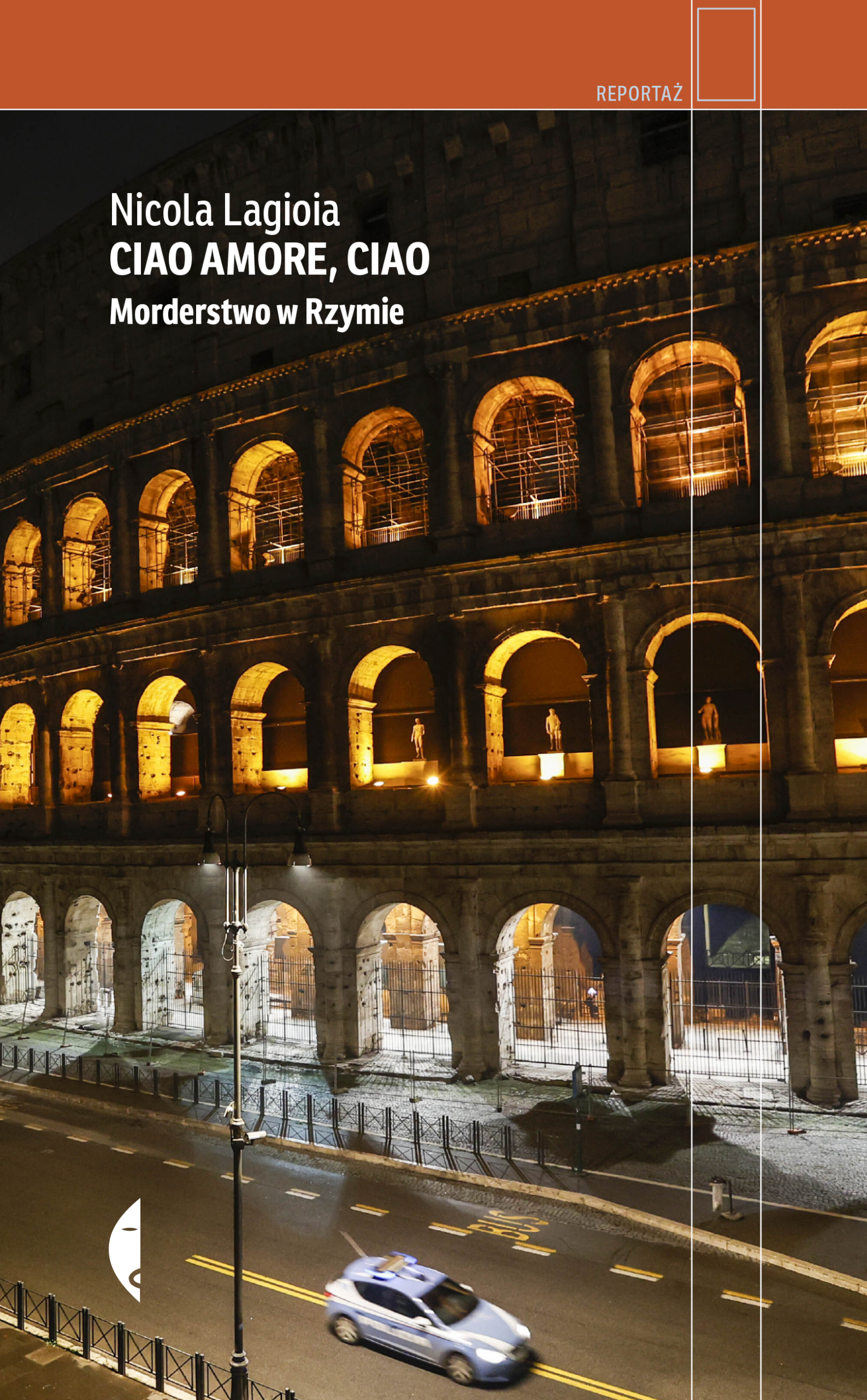 Tytuł: Ciao amore, ciao. Morderstwo w Rzymie
Autor: Nicola Lagioia
Wydawnictwo: Wydawnictwo Czarne
Formaty: EPUB, MOBI