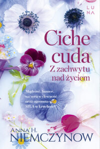 Tytuł: Ciche cuda. Z zachwytu nad życiem
Autor: Anna H. Niemczynow
Wydawnictwo: Wydawnictwo Luna
Formaty: EPUB, MOBI
