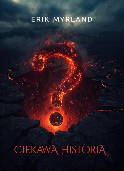 Tytuł: Ciekawa historia
Autor: Erik Myrland
Wydawnictwo: Pan Wydawca
Formaty: MOBI, EPUB, PDF