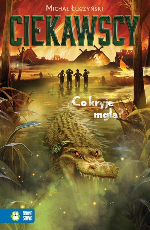 Tytuł: Ciekawscy. Co kryje mgła?
Autor: Michał Łuczyński
Wydawnictwo: Zielona Sowa
Formaty: MOBI, EPUB