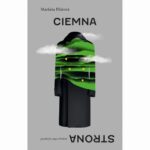 Tytuł: Ciemna strona
Autor: Markéta Pilátová
Wydawnictwo: Afera
Formaty: MOBI, EPUB