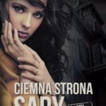 Tytuł: Ciemna strona Sary
Autor: Danka Braun
Wydawnictwo: Prozami
Formaty: MOBI, EPUB