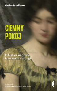 Ciemny pokój. O historii migreny i poszukiwaniu ulgi — okładka e-booka