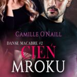 Tytuł: Cień mroku #2
Autor: Camille O'Naill
Wydawnictwo: WasPos
Formaty: EPUB, MOBI