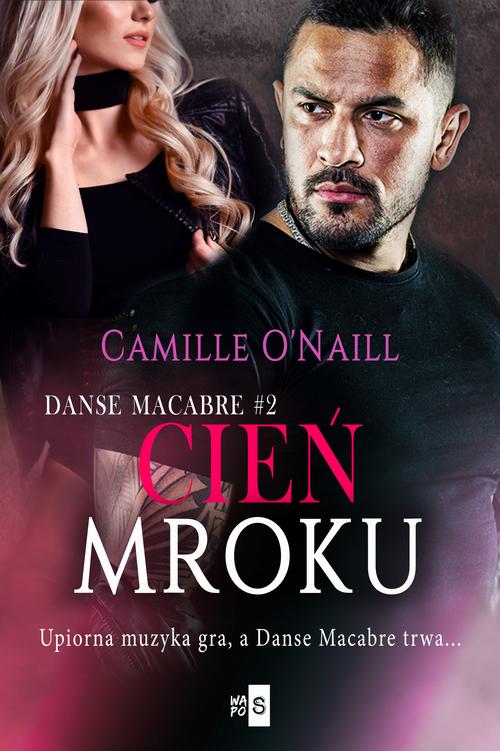 Tytuł: Cień mroku #2
Autor: Camille O'Naill
Wydawnictwo: WasPos
Formaty: EPUB, MOBI