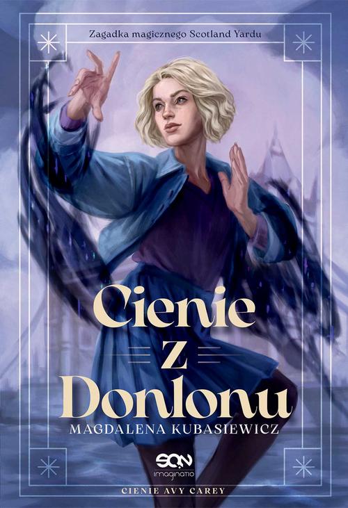 Tytuł: Cienie z Donlonu
Autor: Magdalena Kubasiewicz
Wydawnictwo: SQN
Formaty: MOBI, EPUB