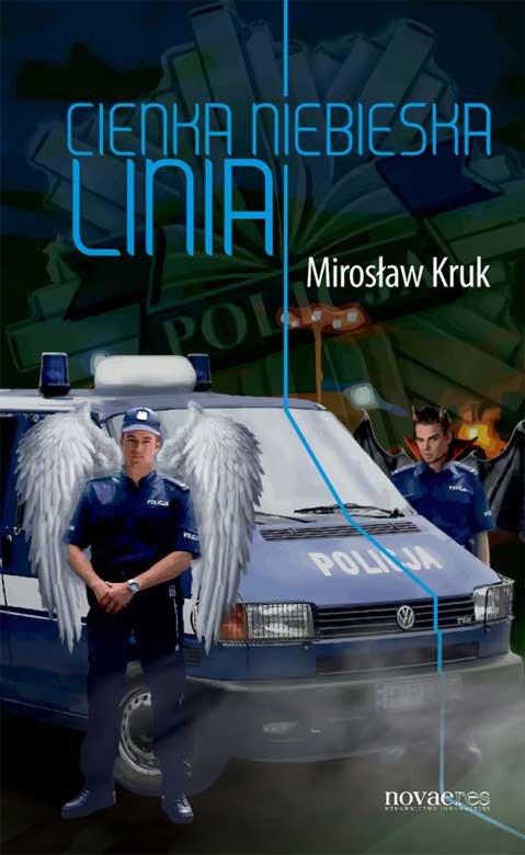 Tytuł: Cienka niebieska linia
Autor: Mirosław Kruk
Wydawnictwo: Novae Res
Formaty: EPUB