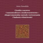 Tytuł: Cienkie warstwy i nanostruktury cienkowarstwowe - eksperymentalne metody wytwarzania i badania właściwości
Autor: Anna Zawadzka
Wydawnictwo: Wydawnictwo Naukowe UMK
Formaty: PDF