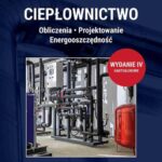 Tytuł: Ciepłownictwo
Autor: Aleksander Szkarowski, Agnieszka Maliszewska
Wydawnictwo: Wydawnictwo Naukowe PWN
Formaty: MOBI, EPUB