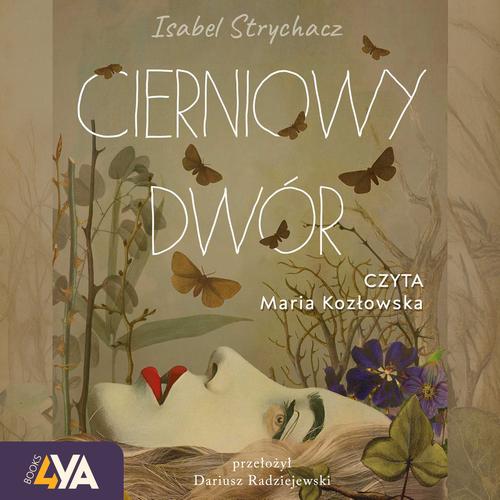 Tytuł: Cierniowy Dwór
Autor: Isabel Strychacz
Wydawnictwo: Books4YA
Formaty: MP3