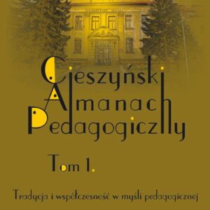 Tytuł: Cieszyński Almanach Pedagogiczny. T. 1: Tradycja i współczesność w myśli pedagogicznej
Autor: 
Wydawnictwo: Wydawnictwo Uniwersytetu Śląskiego
Formaty: PDF