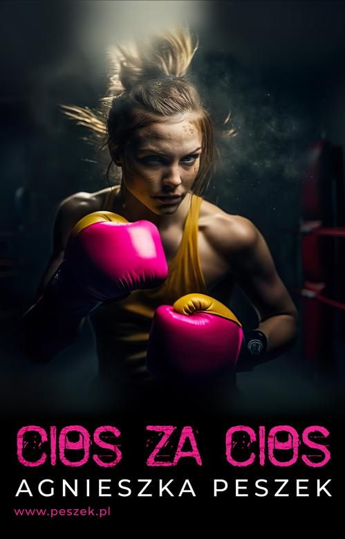 Tytuł: Cios za cios
Autor: Agnieszka Peszek
Wydawnictwo: 110 Procent
Formaty: MOBI, EPUB