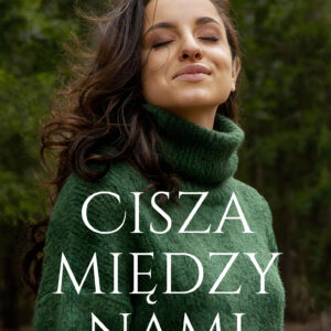 Tytuł: Cisza między nami
Autor: Katarzyna Fiołek
Wydawnictwo: Muza
Formaty: EPUB, MOBI