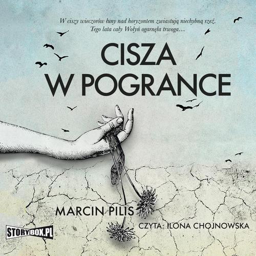 Tytuł: Cisza w Pogrance
Autor: Marcin Pilis
Wydawnictwo: Storybox
Formaty: MP3