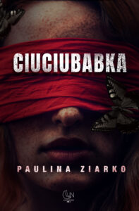 Tytuł: Ciuciubabka
Autor: Paulina Ziarko
Wydawnictwo: Wydawnictwo Nocą
Formaty: EPUB, MOBI