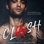 Tytuł: Clash
Autor: Belle Aurora
Wydawnictwo: NieZwykłe
Formaty: EPUB, PDF, MOBI