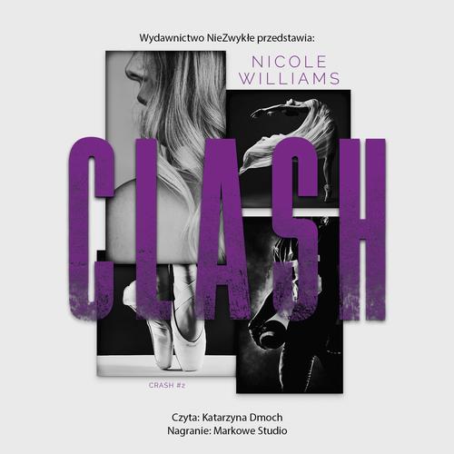 Tytuł: Clash
Autor: Nicole Williams
Wydawnictwo: NieZwykłe Zagraniczne
Formaty: MP3