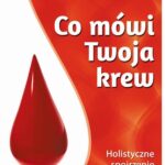 Co mówi Twoja krew. Holistyczne spojrzenie na wyniki badań laboratoryjnych — okładka e-booka