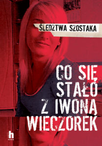 Co się stało z Iwoną Wieczorek — okładka e-booka
