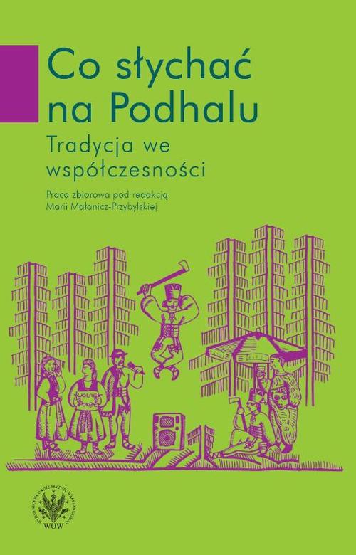 Tytuł: Co słychać na Podhalu
Autor: 
Wydawnictwo: Wydawnictwa Uniwersytetu Warszawskiego
Formaty: PDF