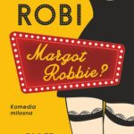 Tytuł: Co tu robi Margot Robbie
Autor: Piotr Adamczyk
Wydawnictwo: Prozami
Formaty: MOBI, EPUB