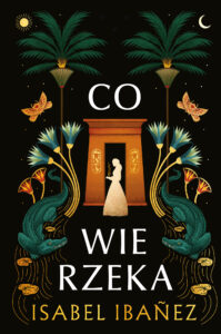 Tytuł: Co wie rzeka
Autor: Isabel Ibanez
Wydawnictwo: You&YA
Formaty: EPUB, MOBI