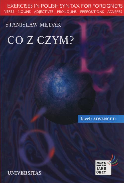 Tytuł: Co z czym?
Autor: Stanisław Mędak
Wydawnictwo: Universitas
Formaty: PDF