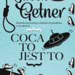 Tytuł: Coca to jest to
Autor: Jacek Getner
Wydawnictwo: Lira
Formaty: EPUB, MOBI