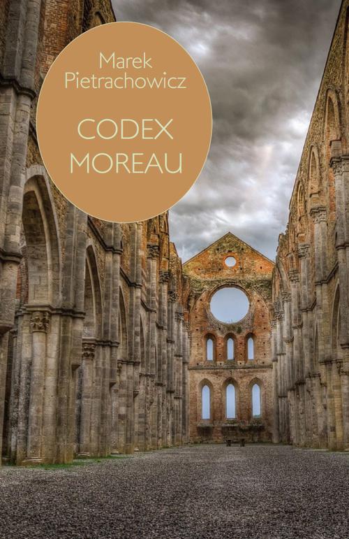 Tytuł: Codex Moreau
Autor: Marek Pietrachowicz
Wydawnictwo: Warszawska Firma Wydawnicza
Formaty: EPUB
