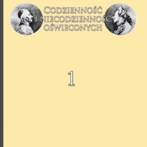 Tytuł: Codzienność i niecodzienność oświeconych. Cz. 1: Przyjemności, pasje i upodobania
Autor: 
Wydawnictwo: Wydawnictwo Uniwersytetu Śląskiego
Formaty: PDF