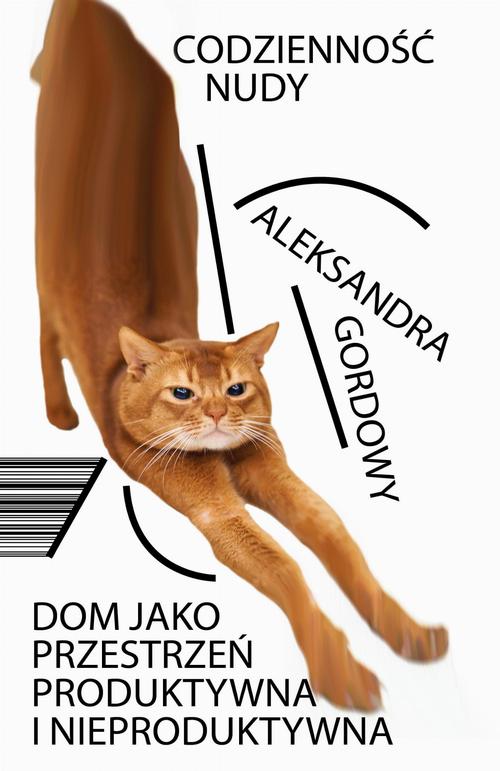 Tytuł: Codzienność nudy
Autor: Aleksandra Gardowy
Wydawnictwo: FUNDACJA BĘC ZMIANA
Formaty: EPUB