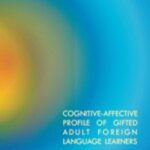 Tytuł: Cognitive-affective profile of gifted adult foreign language learners
Autor: Adriana Biedroń
Wydawnictwo: Uniwersytet Pomorski w Słupsku
Formaty: PDF