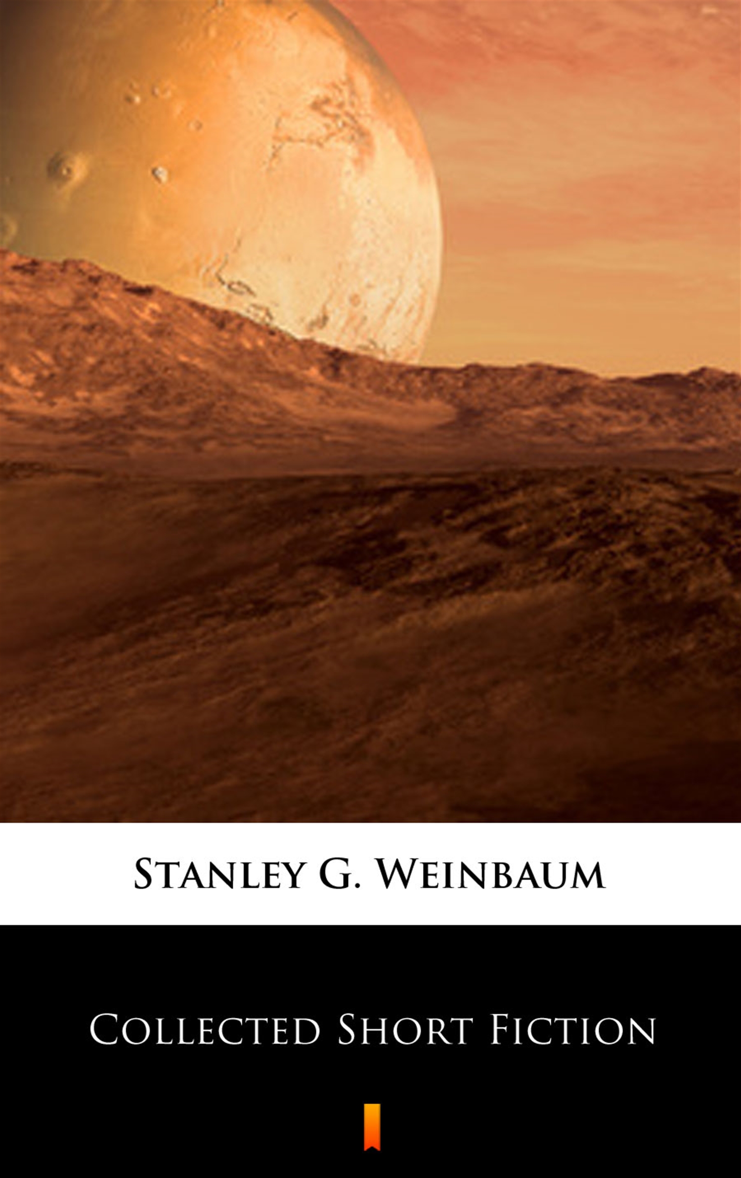 Tytuł: Collected Short Fiction
Autor: Stanley G. Weinbaum
Wydawnictwo: KtoCzyta.pl
Formaty: EPUB, MOBI