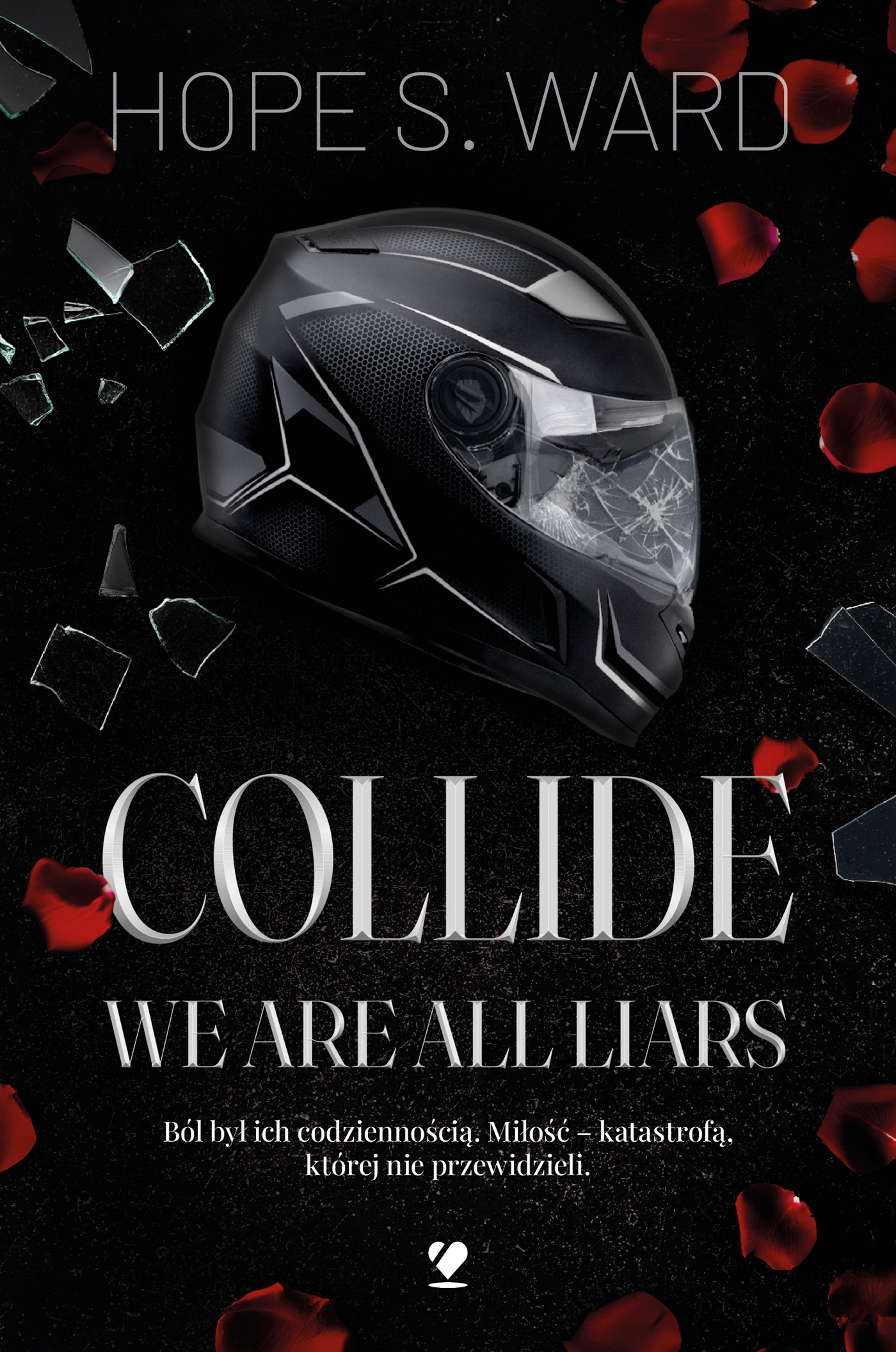 Tytuł: Collide. We Are All Liars
Autor: Hope S. Ward
Wydawnictwo: Wydawnictwo Otwarte
Formaty: EPUB, MOBI