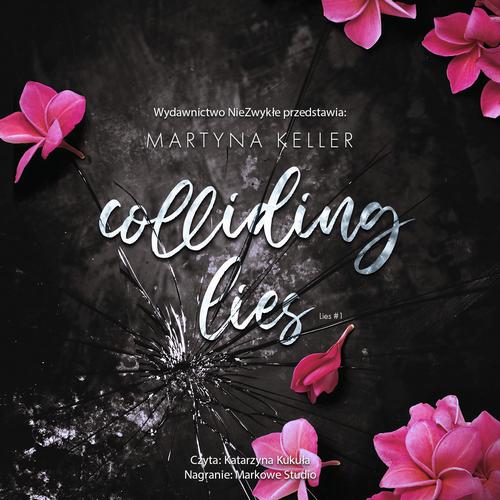Tytuł: Colliding Lies
Autor: Martyna Keller
Wydawnictwo: NieZwykłe
Formaty: MP3