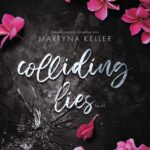 Tytuł: Colliding Lies. Seria Lies. Tom 1
Autor: Martyna Keller
Wydawnictwo: NieZwykłe
Formaty: EPUB, MOBI
