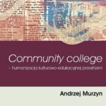 Tytuł: Community college
Autor: Andrzej Murzyn
Wydawnictwo: Impuls
Formaty: PDF
